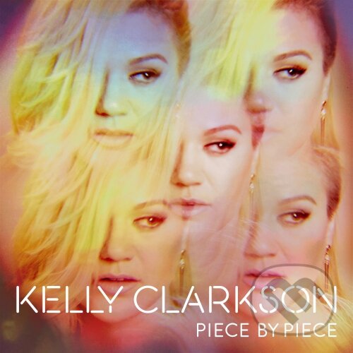 Hudební CD: Kelly Clarkson: Piece By Piece (Sony Music Entertainment). Sony Music Entertainment, 2015 Hudební CD: Kelly Clarkson: Piece By Piece (Sony Music Entertainment). Sony Music Entertainment, 2015