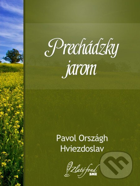 E-kniha: Prechádzky jarom (Pavol Országh-Hviezdoslav). Petit Press, 2015 E-kniha: Prechádzky jarom (Pavol Országh-Hviezdoslav). Petit Press, 2015