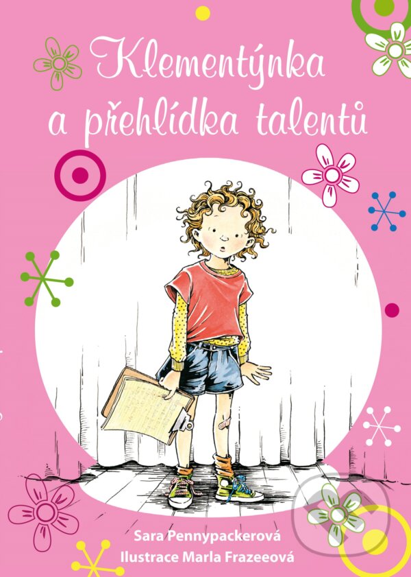 Kniha: Klementýnka a přehlídka talentů (Sara Pennypacker). CPRESS, 2015 Kniha: Klementýnka a přehlídka talentů (Sara Pennypacker). CPRESS, 2015