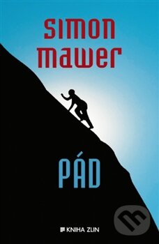 Kniha: Pád (Simon Mawer). Kniha Zlín, 2014 Kniha: Pád (Simon Mawer). Kniha Zlín, 2014