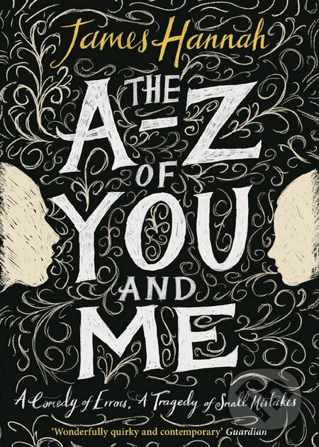 Kniha: The A to Z of You and Me (James Hannah). Doubleday, 2015 Kniha: The A to Z of You and Me (James Hannah). Doubleday, 2015