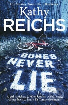 Kniha: Bones Never Lie (Kathy Reichs). Random House, 2015 Kniha: Bones Never Lie (Kathy Reichs). Random House, 2015