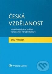 Kniha: Česká vzdělanost (Jan Průcha). Wolters Kluwer ČR, 2015 Kniha: Česká vzdělanost (Jan Průcha). Wolters Kluwer ČR, 2015