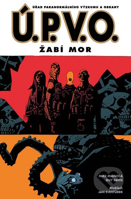 Kniha: Ú.P.V.O. 3: Žabí mor (Mike Mignola). ComicsCentrum, 2015 Kniha: Ú.P.V.O. 3: Žabí mor (Mike Mignola). ComicsCentrum, 2015