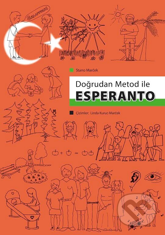 Kniha: Dogrudam Metod ile Esperanto (Stano Marček). Stano Marček, 2015 Kniha: Dogrudam Metod ile Esperanto (Stano Marček). Stano Marček, 2015