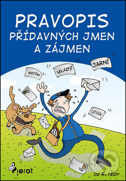 Kniha: Pravopis přídavných jmen a zájmen (Petr Šulc). Pierot, 2015 Kniha: Pravopis přídavných jmen a zájmen (Petr Šulc). Pierot, 2015