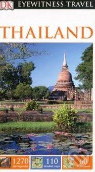 Kniha: Thailand (Dorling Kindersley). Dorling Kindersley, 2014 Kniha: Thailand (Dorling Kindersley). Dorling Kindersley, 2014