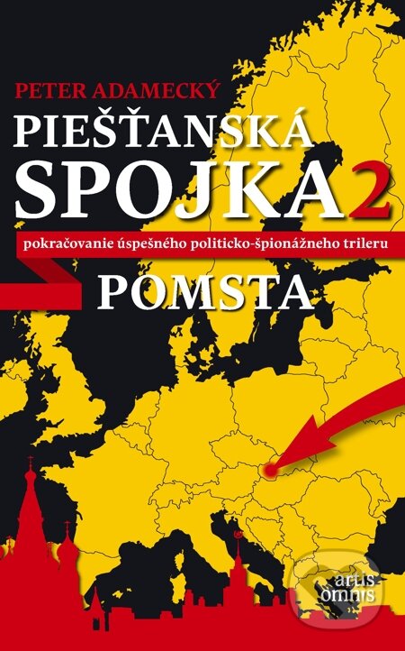 E-kniha: Piešťanská spojka 2 - Pomsta (Peter Adamecký). Artis Omnis, 2014 E-kniha: Piešťanská spojka 2 - Pomsta (Peter Adamecký). Artis Omnis, 2014