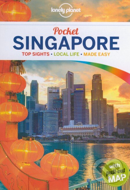 Kniha: Lonely Planet Pocket: Singapore (Cristian Bonetto). Lonely Planet, 2015 Kniha: Lonely Planet Pocket: Singapore (Cristian Bonetto). Lonely Planet, 2015
