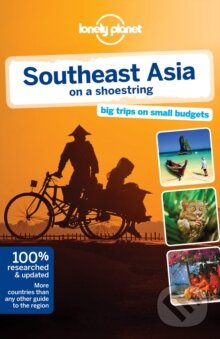 Kniha: Southeast Asia on a Shoestring (Lonely Planet). Lonely Planet, 2014 Kniha: Southeast Asia on a Shoestring (Lonely Planet). Lonely Planet, 2014