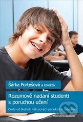 Kniha: Rozumově nadaní studenti s poruchou učení (Masarykova univerzita). Masarykova univerzita, 2015 Kniha: Rozumově nadaní studenti s poruchou učení (Masarykova univerzita). Masarykova univerzita, 2015