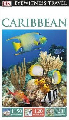 Kniha: Caribbean (Dorling Kindersley). Dorling Kindersley, 2014 Kniha: Caribbean (Dorling Kindersley). Dorling Kindersley, 2014