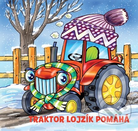 Kniha: Traktor Lojzík pomáhá (Helena Černohorská). Fortuna Libri ČR, 2015 Kniha: Traktor Lojzík pomáhá (Helena Černohorská). Fortuna Libri ČR, 2015