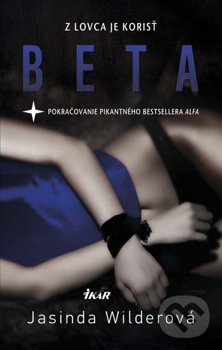 Kniha: Beta (Jasinda Wilder). Ikar, 2015 Kniha: Beta (Jasinda Wilder). Ikar, 2015