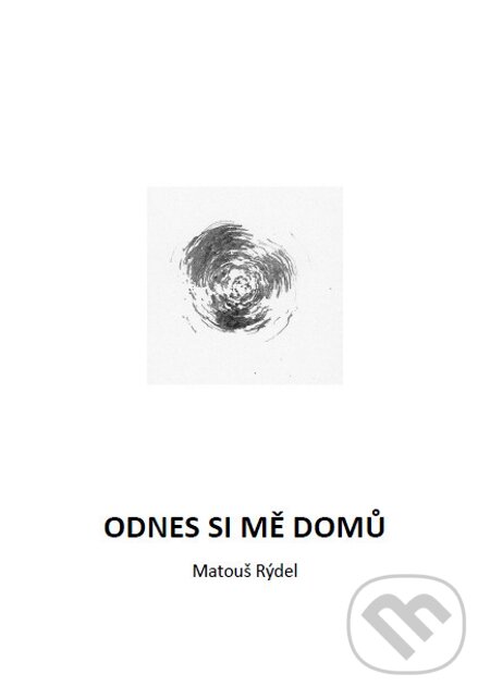E-kniha: Odnes si mě domů (Matouš Rýdel). E-knihy jedou E-kniha: Odnes si mě domů (Matouš Rýdel). E-knihy jedou
