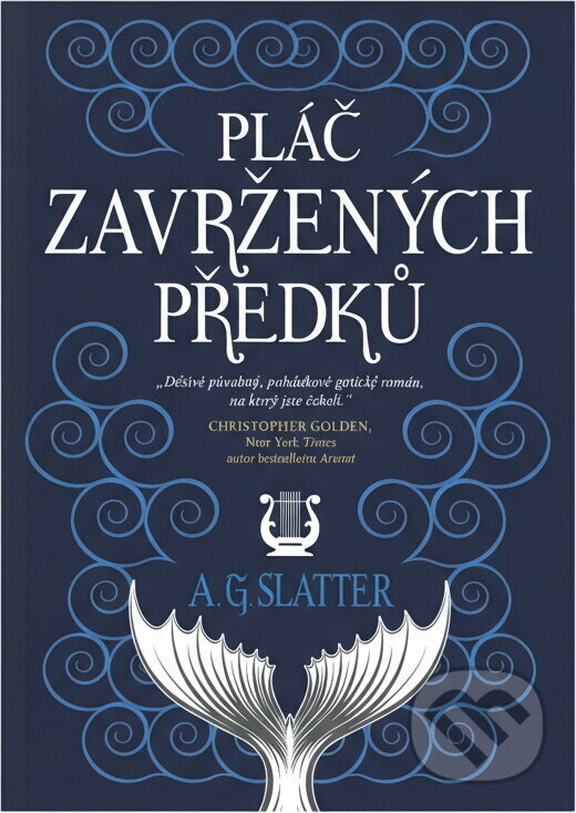 Kniha: Pláč zavržených předků (Angela Slatter). , 2022 Kniha: Pláč zavržených předků (Angela Slatter). , 2022