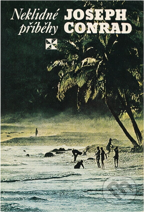 Kniha: Neklidné příběhy (Joseph Conrad). , 1981 Kniha: Neklidné příběhy (Joseph Conrad). , 1981