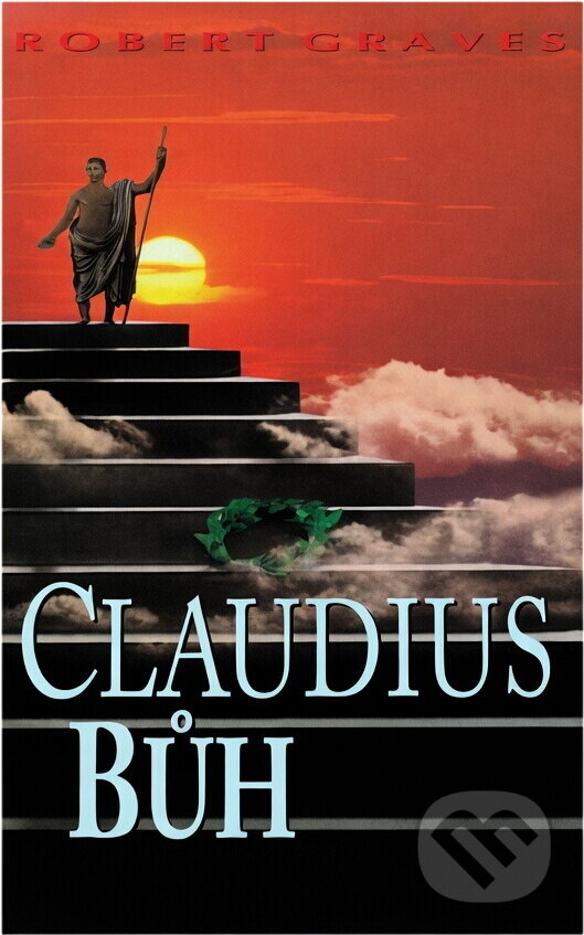 Kniha: Claudius bůh (Robert Graves). , 1994 Kniha: Claudius bůh (Robert Graves). , 1994