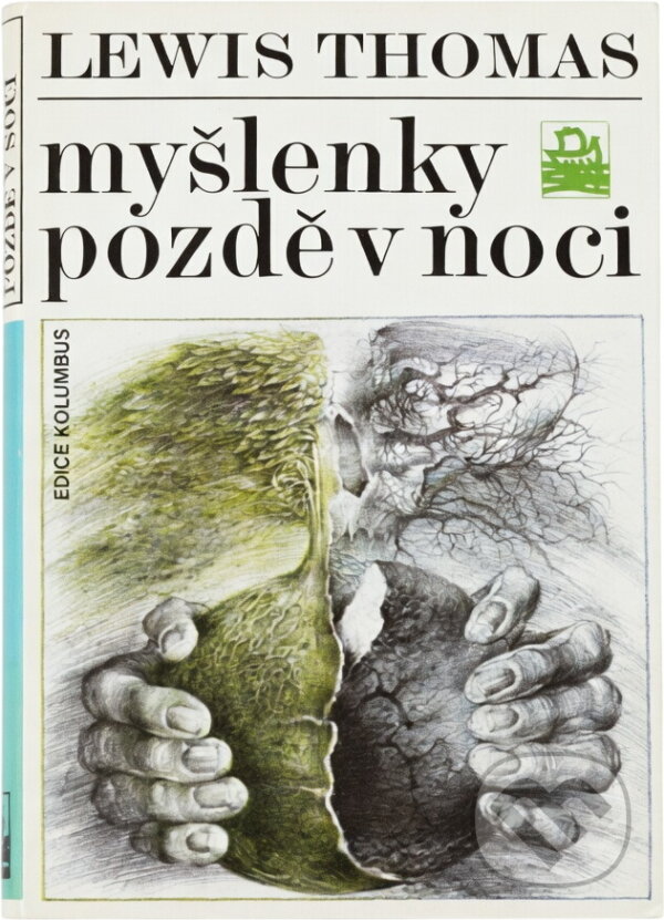 Kniha: Myšlenky pozdě v noci (Lewis Thomas). , 1989 Kniha: Myšlenky pozdě v noci (Lewis Thomas). , 1989