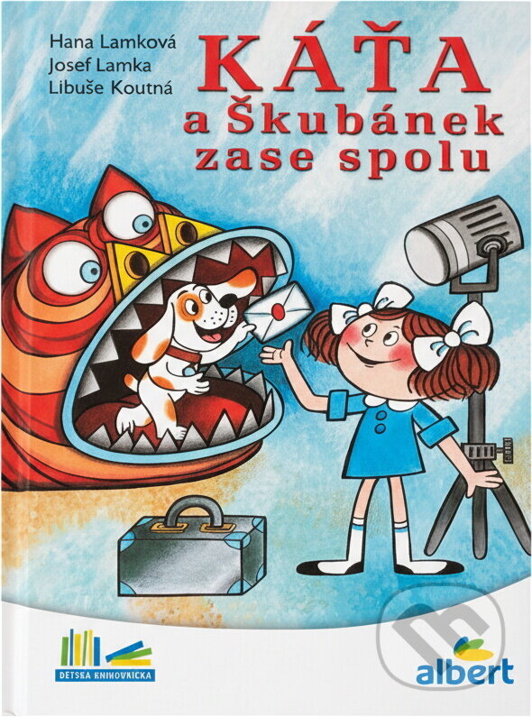 Kniha: Káťa a Škubánek zase spolu (Hana Lamková, Josef Lamka a Libuše Koutná). , 2016 Kniha: Káťa a Škubánek zase spolu (Hana Lamková, Josef Lamka a Libuše Koutná). , 2016