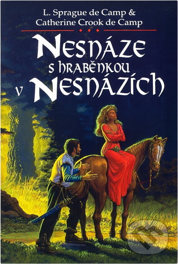Kniha: Nesnáze s hraběnkou v nesnázích (L. Sprague De Camp a Catherine Crook De Camp). Polaris, 1995 Kniha: Nesnáze s hraběnkou v nesnázích (L. Sprague De Camp a Catherine Crook De Camp). Polaris, 1995