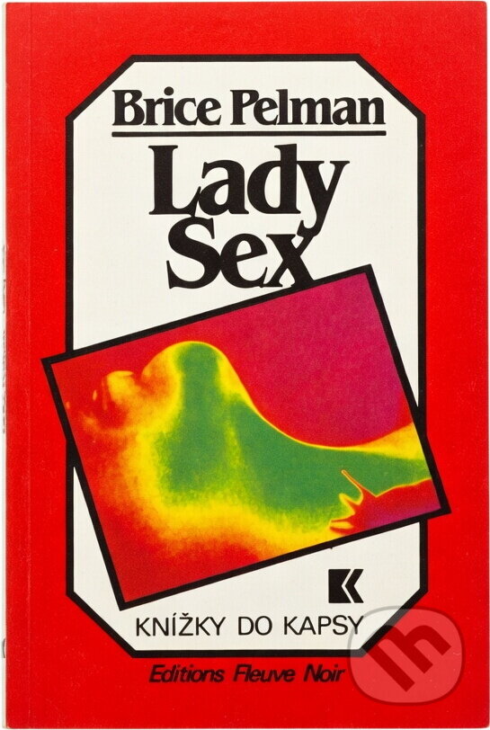 Kniha: Lady Sex (Brice Pelman). , 1991 Kniha: Lady Sex (Brice Pelman). , 1991