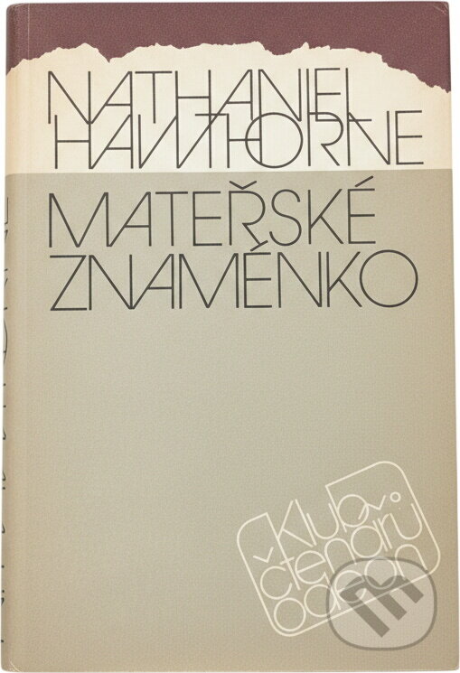 Kniha: Mateřské znaménko (Nathaniel Hawthorne). Odeon, 1988 Kniha: Mateřské znaménko (Nathaniel Hawthorne). Odeon, 1988