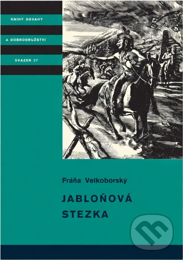 Kniha: Jabloňová stezka (Fráňa Velkoborský). , 1970 Kniha: Jabloňová stezka (Fráňa Velkoborský). , 1970
