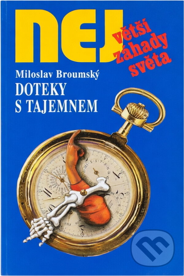 Kniha: Doteky s tajemnem (Miloslav Broumský). , 1998 Kniha: Doteky s tajemnem (Miloslav Broumský). , 1998