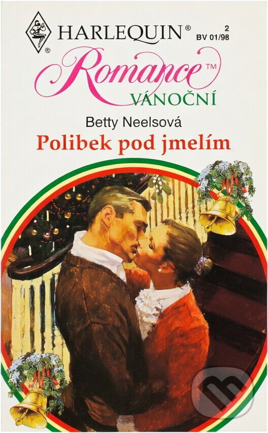 Kniha: Polibek pod jmelím (Betty Neels). Harlequin, 1998 Kniha: Polibek pod jmelím (Betty Neels). Harlequin, 1998
