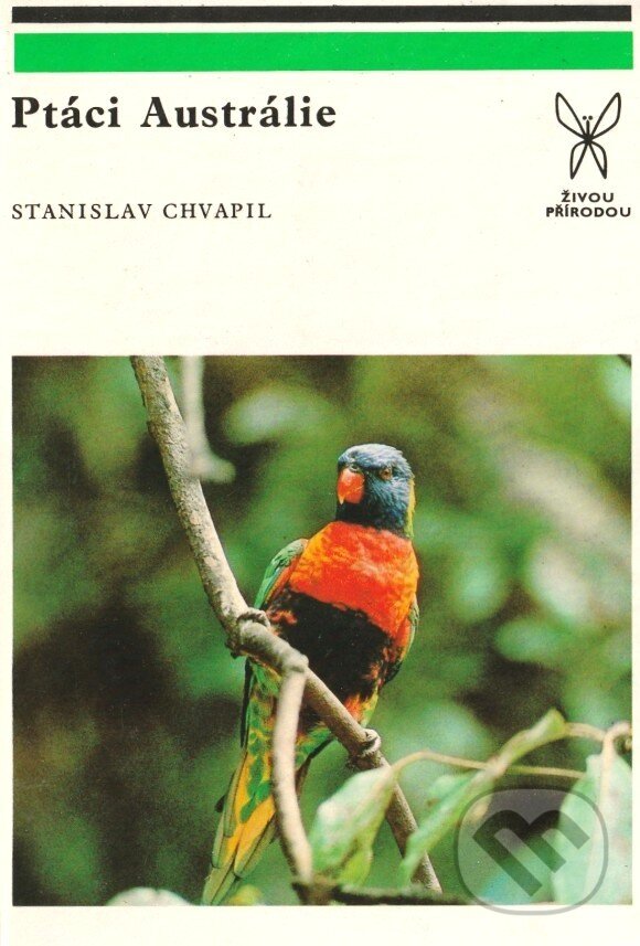 Kniha: Ptáci Austrálie (Stanislav Chvapil). , 1985 Kniha: Ptáci Austrálie (Stanislav Chvapil). , 1985