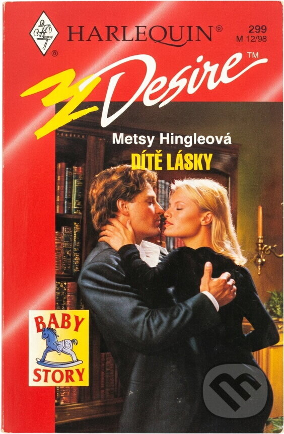 Kniha: Dítě lásky (Metsy Hingle). Harlequin, 1998 Kniha: Dítě lásky (Metsy Hingle). Harlequin, 1998