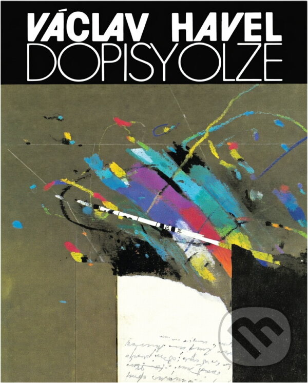 Kniha: Dopisy Olze : (červen 1979 - září 1982) (Václav Havel). Atlantis, 1990 Kniha: Dopisy Olze : (červen 1979 - září 1982) (Václav Havel). Atlantis, 1990