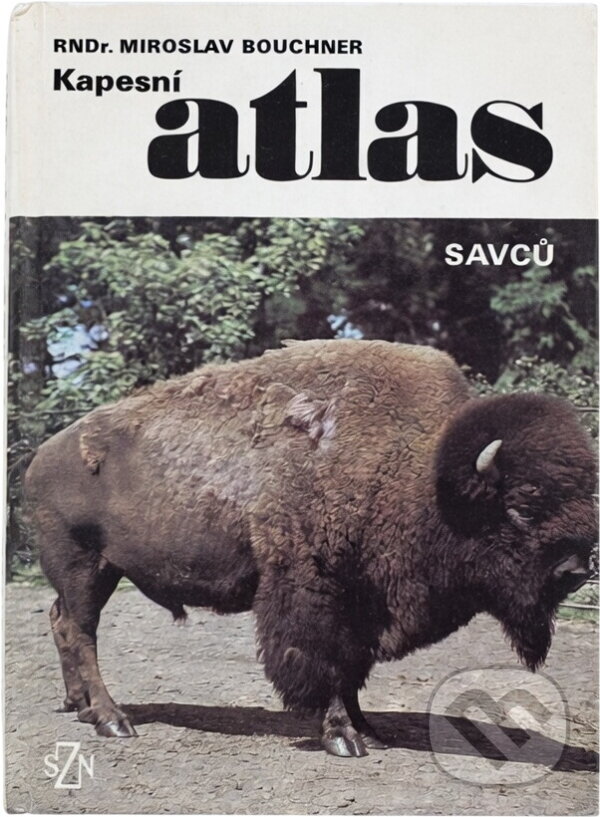 Kniha: Kapesní atlas savců (Miroslav Bouchner). , 1976 Kniha: Kapesní atlas savců (Miroslav Bouchner). , 1976