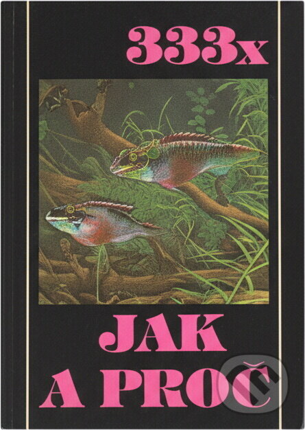 Kniha: 333x jak a proč (Karel Rataj, Rudolf Zukal a Stanislav Frank). , 1982 Kniha: 333x jak a proč (Karel Rataj, Rudolf Zukal a Stanislav Frank). , 1982