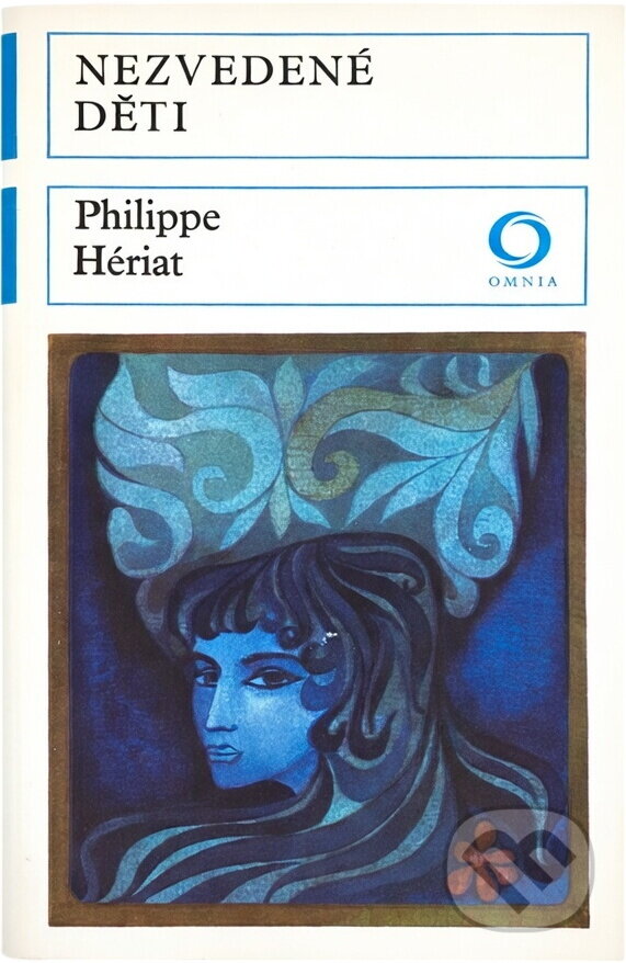 Kniha: Nezvedené děti (Philippe Hériat). Svoboda, 1976 Kniha: Nezvedené děti (Philippe Hériat). Svoboda, 1976