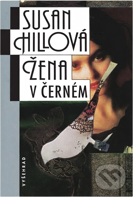 Kniha: Žena v černém (Susan Hill). Vyšehrad, 1995 Kniha: Žena v černém (Susan Hill). Vyšehrad, 1995