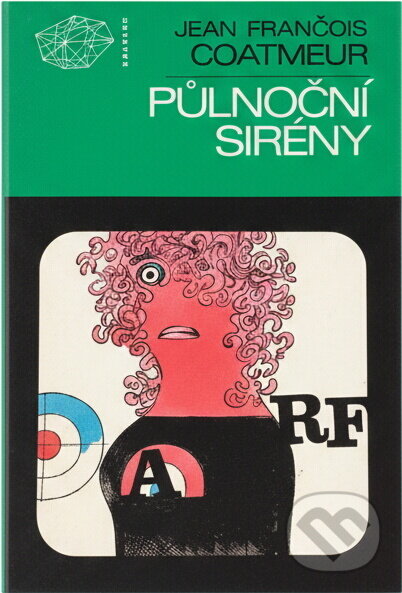 Kniha: Půlnoční sirény (Jean-François Coatmeur). , 1981 Kniha: Půlnoční sirény (Jean-François Coatmeur). , 1981