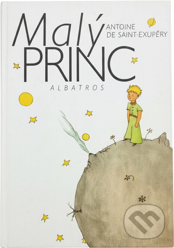 Kniha: Malý princ (Antoine de Saint-Exupéry). , 2005 Kniha: Malý princ (Antoine de Saint-Exupéry). , 2005