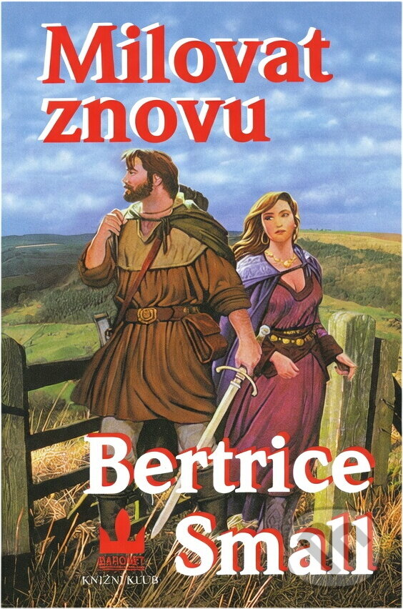 Kniha: Milovat znovu (Bertrice Small). , 1998 Kniha: Milovat znovu (Bertrice Small). , 1998