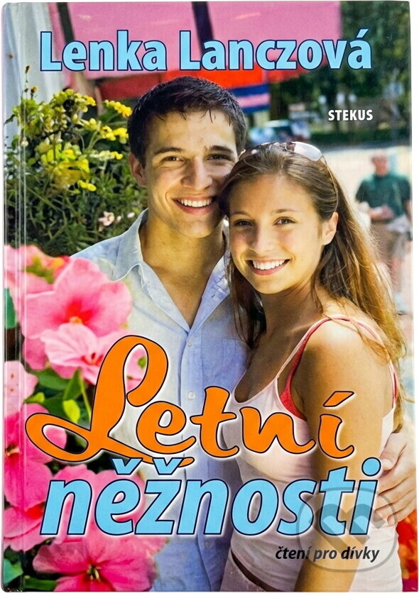 Kniha: Letní něžnosti (Lenka Lanczová). Víkend, 2007 Kniha: Letní něžnosti (Lenka Lanczová). Víkend, 2007