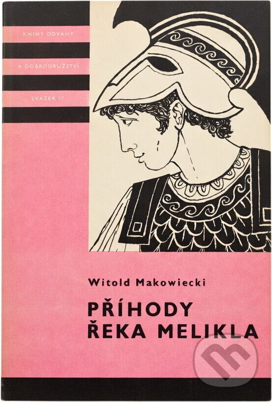 Kniha: Příhody Řeka Melikla (Witold Makowiecki). , 1974 Kniha: Příhody Řeka Melikla (Witold Makowiecki). , 1974