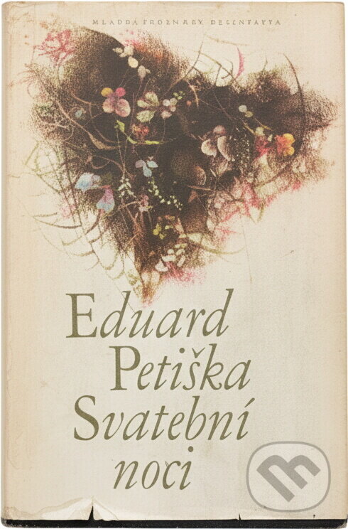 Kniha: Svatební noci (Eduard Petiška). Československý spisovatel, 1978 Kniha: Svatební noci (Eduard Petiška). Československý spisovatel, 1978