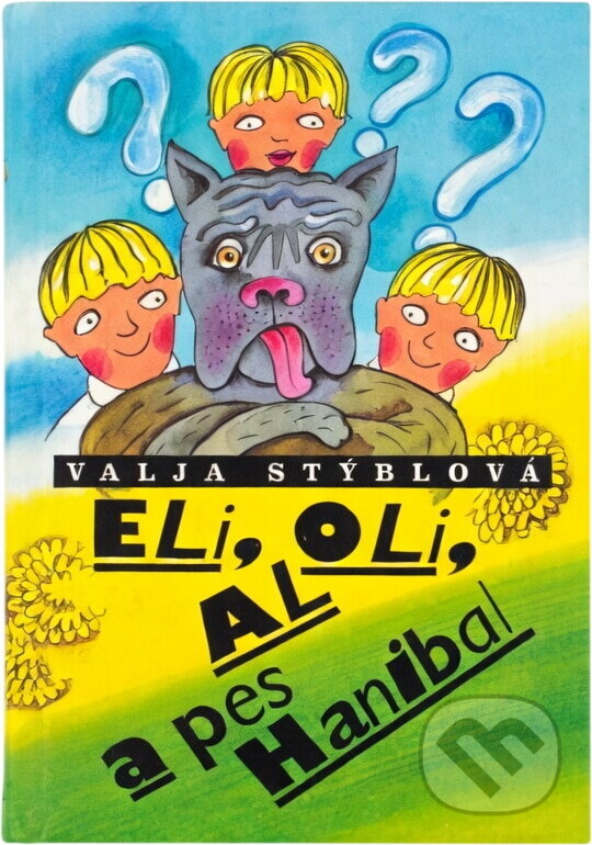 Kniha: Eli, Oli, Al a pes Hanibal (Valja Stýblová). , 1995 Kniha: Eli, Oli, Al a pes Hanibal (Valja Stýblová). , 1995
