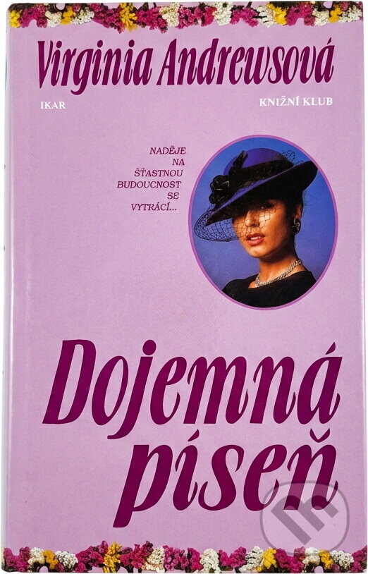 Kniha: Dojemná píseň (V. C. Andrews). , 1999 Kniha: Dojemná píseň (V. C. Andrews). , 1999