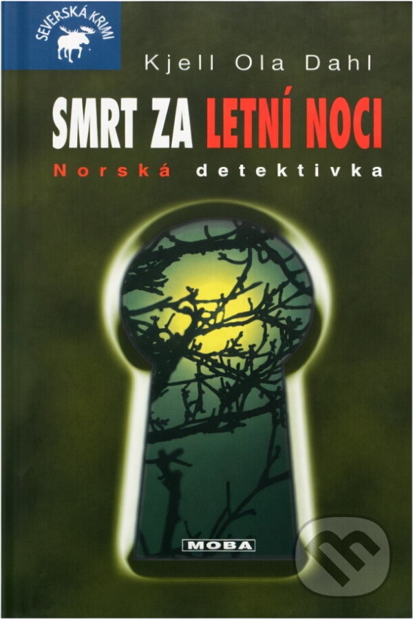 Kniha: Smrt za letní noci : norská detektivka (Kjell Ola Dahl). Moba, 2007 Kniha: Smrt za letní noci : norská detektivka (Kjell Ola Dahl). Moba, 2007