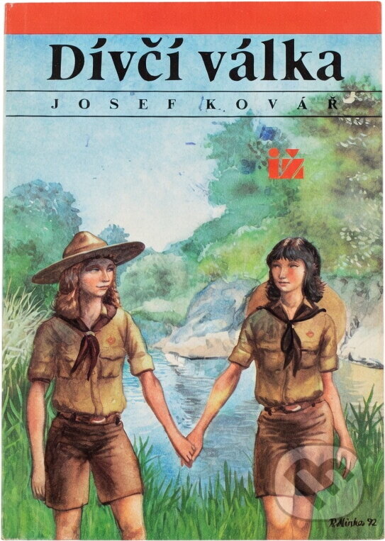 Kniha: Dívčí válka (Josef Kovář). Ivo Železný, 1992 Kniha: Dívčí válka (Josef Kovář). Ivo Železný, 1992