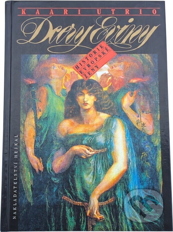 Kniha: Dcery Eviny : Historie evropské ženy (Kaari Utrio). Hejkal, 1994 Kniha: Dcery Eviny : Historie evropské ženy (Kaari Utrio). Hejkal, 1994