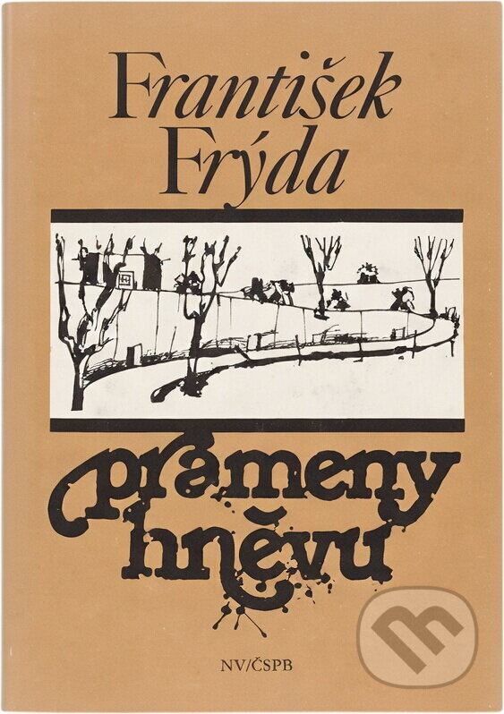 Kniha: Prameny hněvu (František Frýda). , 1989 Kniha: Prameny hněvu (František Frýda). , 1989