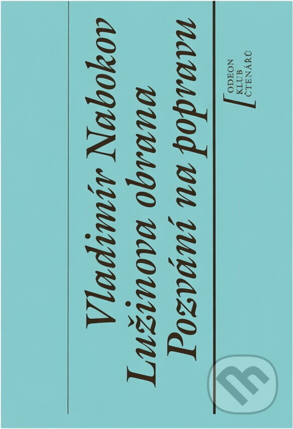 Kniha: Lužinova obrana ; Pozvání na popravu (Vladimir Vladimirovič Nabokov). Odeon, 1990 Kniha: Lužinova obrana ; Pozvání na popravu (Vladimir Vladimirovič Nabokov). Odeon, 1990